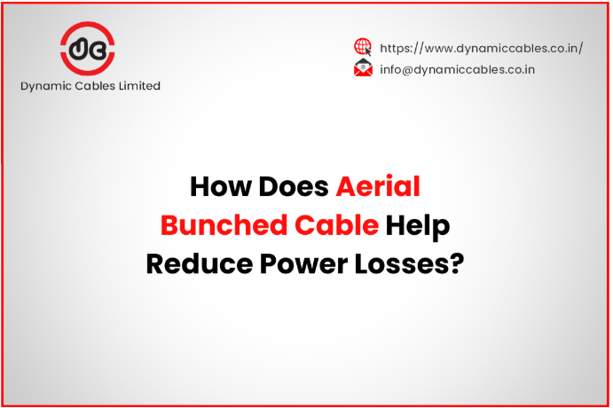 How Does Aerial Bunched Cable Help Reduce Power Losses?