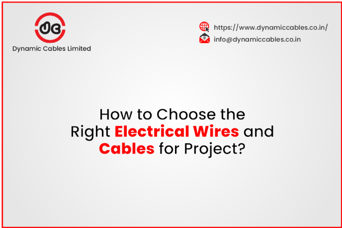 How to Choose the Right Electrical Wires and Cables for Project?
