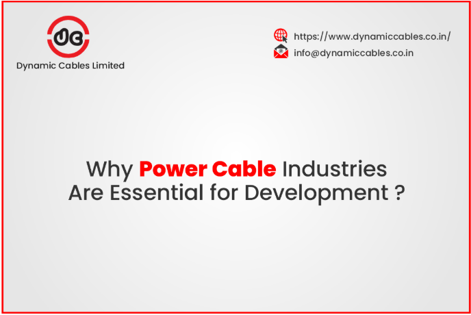 Why Power Cable Industries Are Essential for Development ?