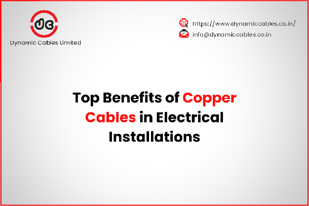 Top Benefits of Copper Cables in Electrical Installations